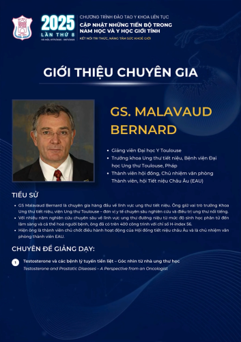 GIỚI THIỆU GIÁO SƯ MALAVAUD BERNARD - CHUYÊN GIA THAM DỰ CHƯƠNG TRÌNH CẬP NHẬT NHỮNG TIẾN BỘ TRONG NAM HỌC VÀ Y HỌC GIỚI TÍNH LẦN THỨ 8 -  2025