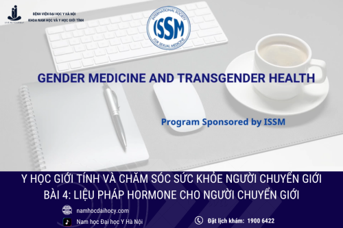 BÀI 4: LIỆU PHÁP HORMONE CHO NGƯỜI CHUYỂN GIỚI