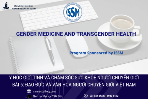 BÀI 6: KHÍA CẠNH ĐẠO ĐỨC VÀ VĂN HÓA CỦA NGƯỜI CHUYỂN GIỚI Ở VIỆT NAM